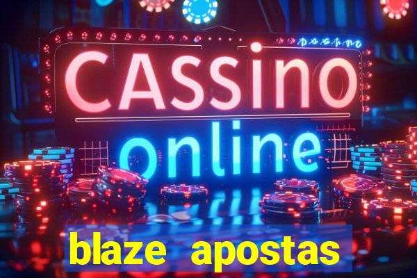 blaze apostas ganhar dinheiro