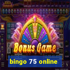 bingo 75 online