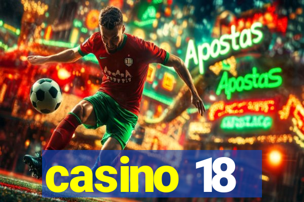 casino 18