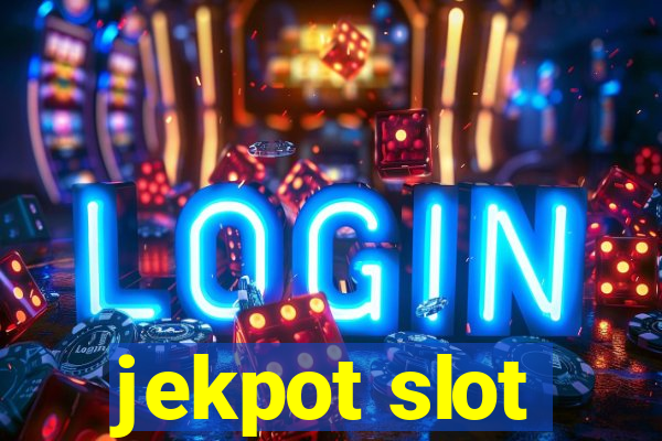 jekpot slot