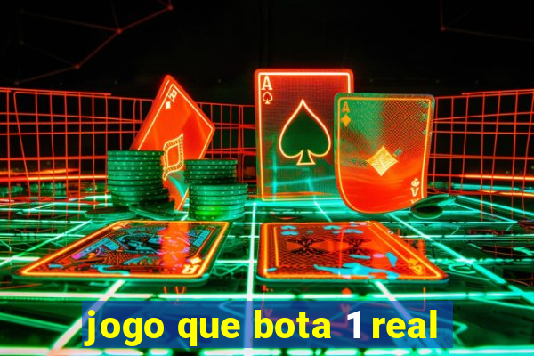 jogo que bota 1 real