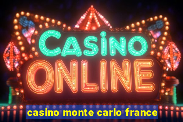 casino monte carlo france