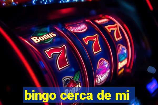 bingo cerca de mi