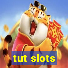 tut slots