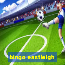 bingo eastleigh