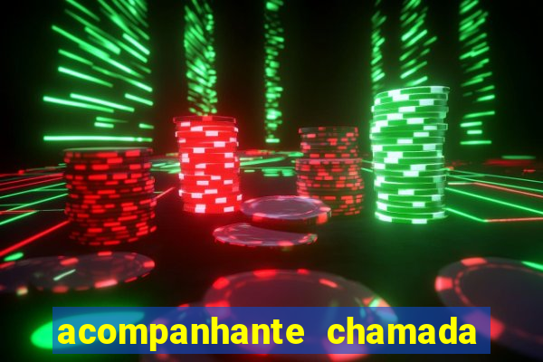 acompanhante chamada de video