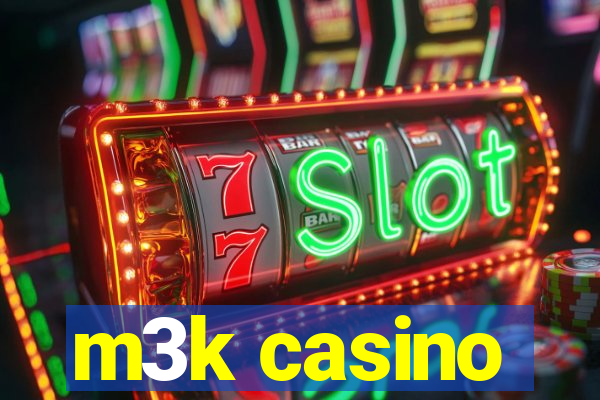 m3k casino