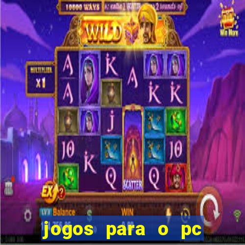 jogos para o pc baixar gratis