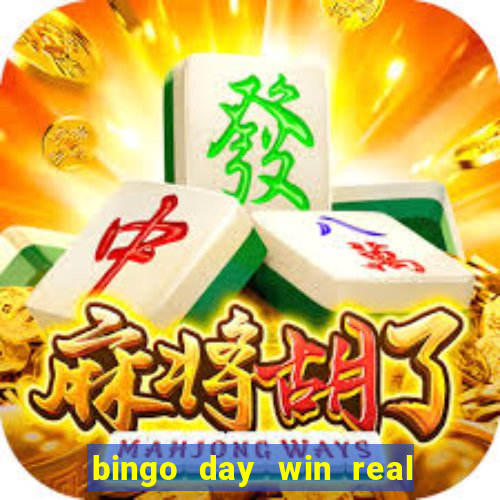 bingo day win real money cash app