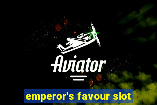 emperor's favour slot