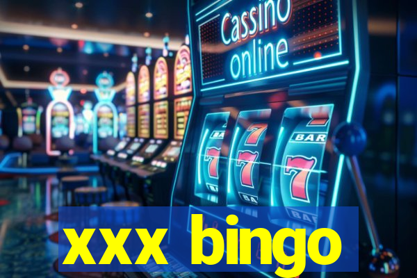 xxx bingo