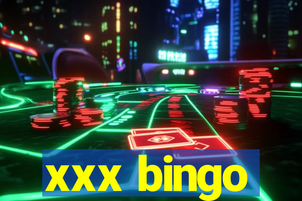 xxx bingo