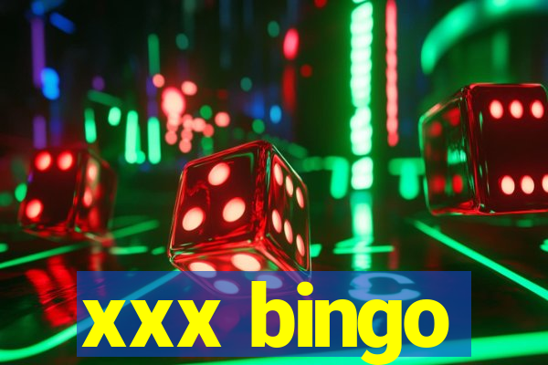 xxx bingo