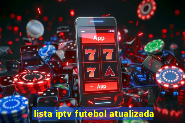 lista iptv futebol atualizada