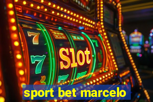 sport bet marcelo