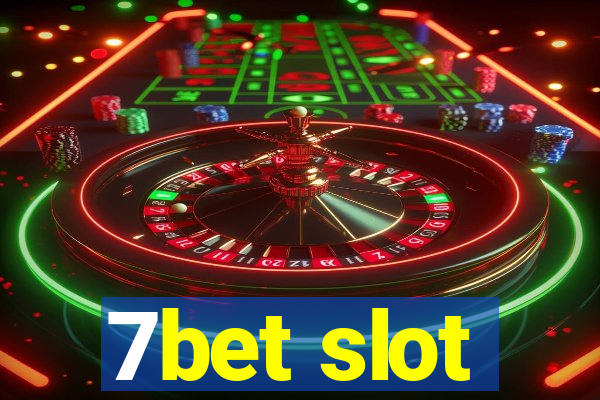 7bet slot