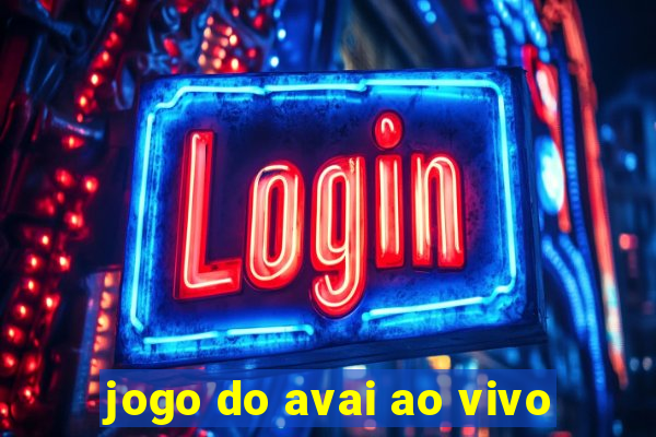 jogo do avai ao vivo