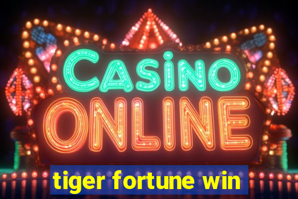 tiger fortune win