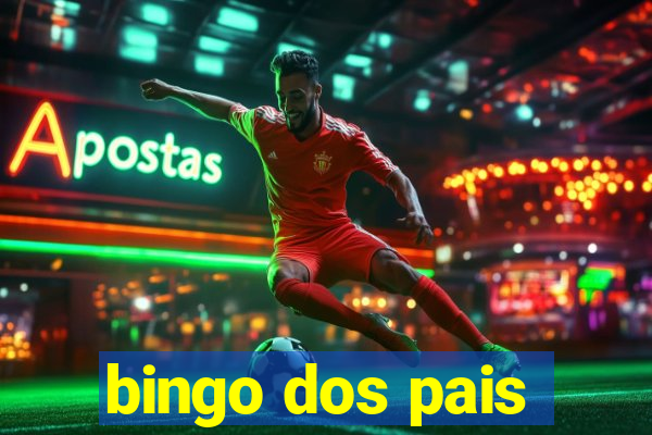 bingo dos pais