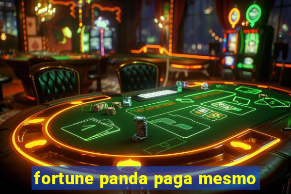 fortune panda paga mesmo