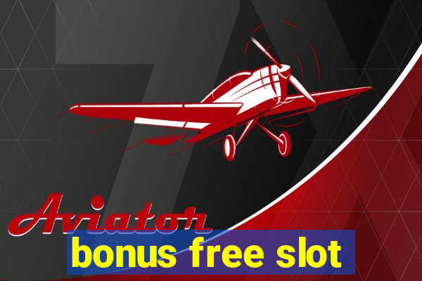 bonus free slot