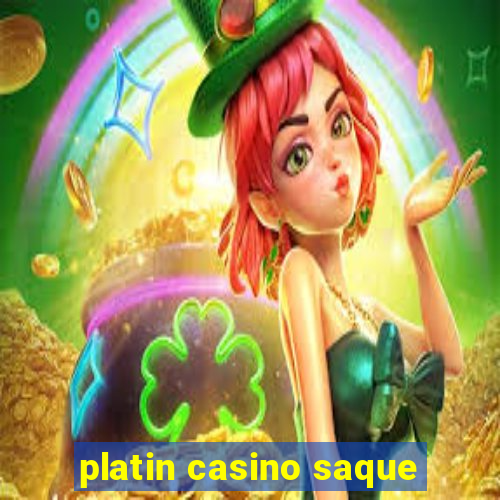 platin casino saque