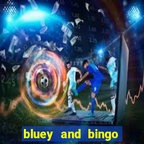 bluey and bingo grown up