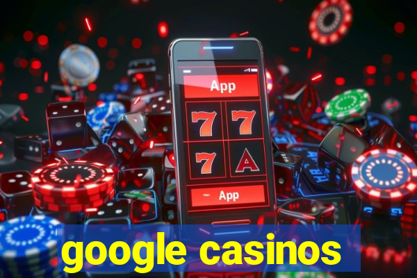 google casinos