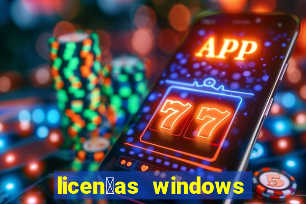 licen莽as windows para empresas