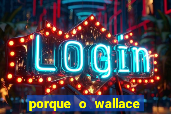 porque o wallace saiu do cruzeiro