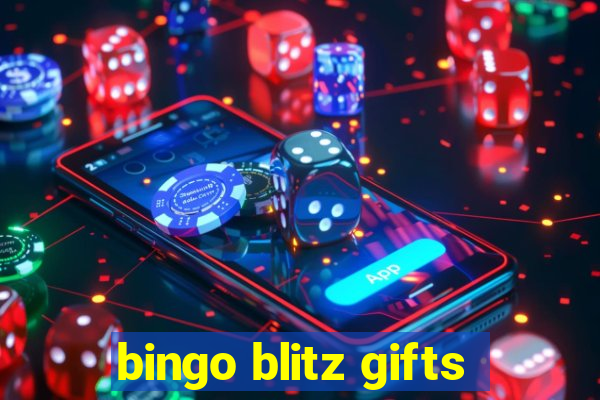 bingo blitz gifts