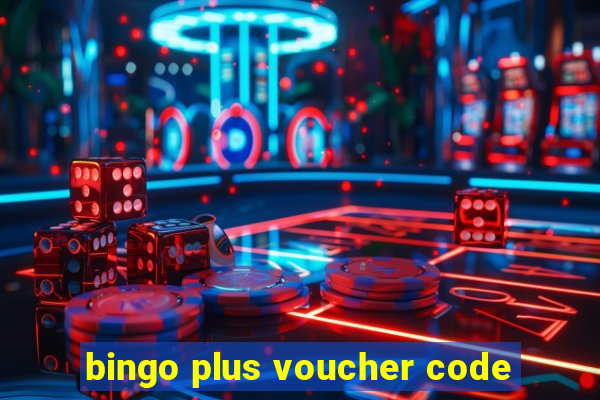 bingo plus voucher code