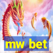 mw bet