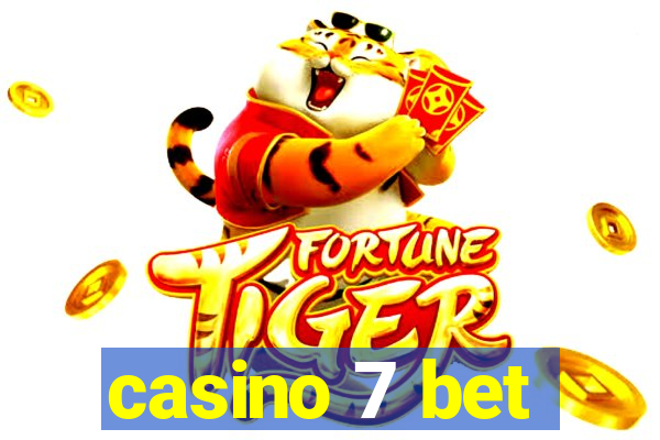 casino 7 bet