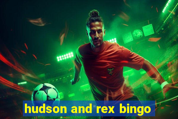 hudson and rex bingo