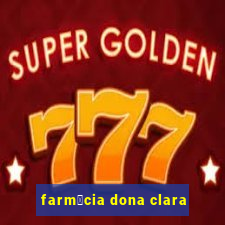 farm谩cia dona clara