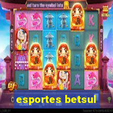 esportes betsul