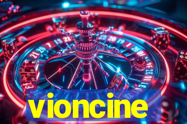 vioncine