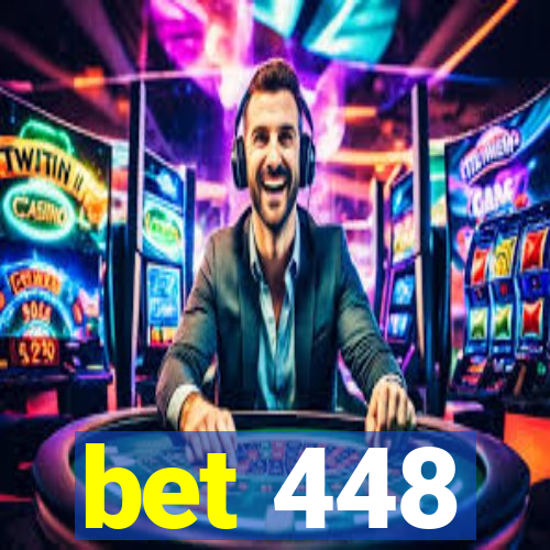 bet 448