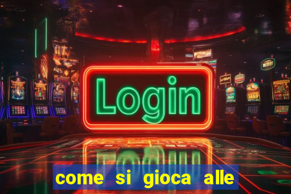 come si gioca alle slot machine