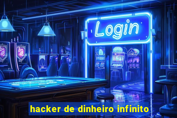 hacker de dinheiro infinito