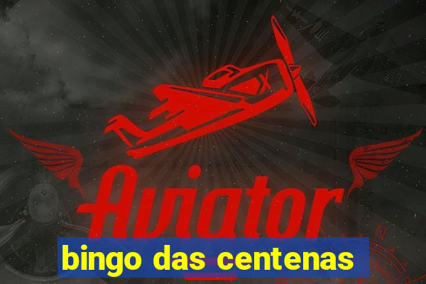 bingo das centenas