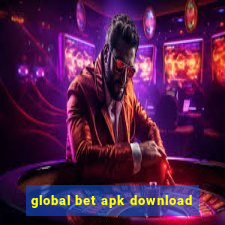 global bet apk download