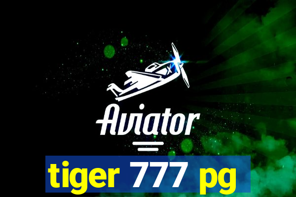 tiger 777 pg