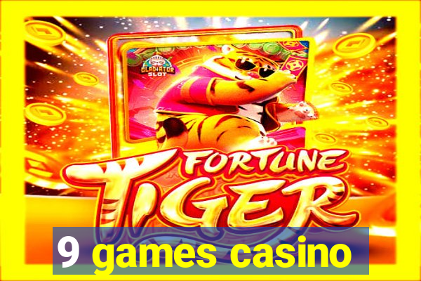 9 games casino