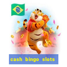 cash bingo slots win real money