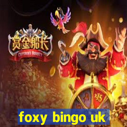 foxy bingo uk