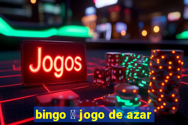 bingo 茅 jogo de azar