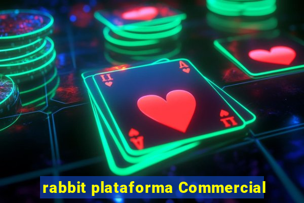 rabbit plataforma Commercial