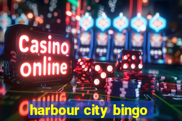 harbour city bingo